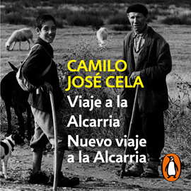 Audiolibro Viaje a la Alcarria seguido de Nuevo viaje a La Alcarria  - autor Camilo José Cela   - Lee Nacho Béjar