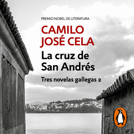 Audiolibro La cruz de San Andrés (Tres novelas gallegas 2)  - autor Camilo José Cela   - Lee Tito Asorey
