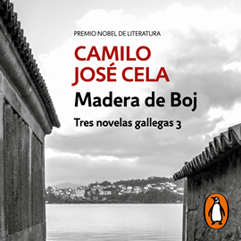 Audiolibro Madera de Boj (Tres novelas gallegas 3)  - autor Camilo José Cela   - Lee Tito Asorey