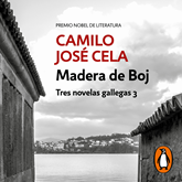 Madera de Boj (Tres novelas gallegas 3)