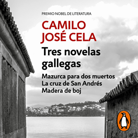 Audiolibro Tres novelas gallegas  - autor Camilo José Cela   - Lee Equipo de actores