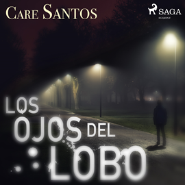 Audiolibro Los ojos del lobo  - autor Care Santos   - Lee Sonia Román