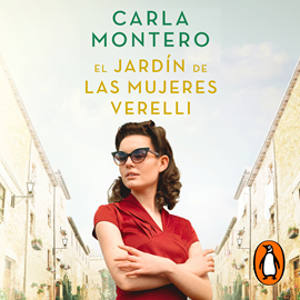 Audiolibro El jardín de las mujeres Verelli  - autor Carla Montero   - Lee Lara Ullod
