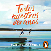 Audiolibro Todos nuestros veranos  - autor Carley Fortune   - Lee Laura Carrero del Tío