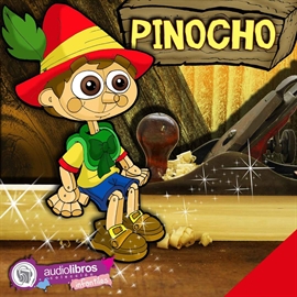 Audiolibro Pinocho  - autor Carlo Collodi   - Lee Elenco Audiolibros Colección - acento neutro