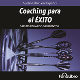 Audiolibro Coaching para el Exito  - autor Carlos Eduardo Sarmiento   - Lee Jose Duarte
