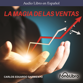 Audiolibro La magia de las ventas  - autor Carlos Eduardo Sarmiento   - Lee Jose Duarte