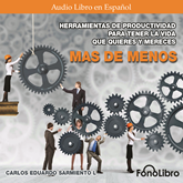 Audiolibro Mas de Menos  - autor Carlos Eduardo Sarmiento   - Lee Jose Duarte