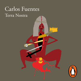 Audiolibro Terra Nostra  - autor Carlos Fuentes   - Lee Noé Velázquez