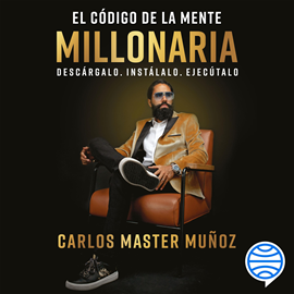 Audiolibro El código de la mente millonaria  - autor Carlos Master Muñoz   - Lee Hector Bonilla