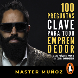 Audiolibro 100 preguntas clave para todo emprendedor  - autor Carlos Muñoz   - Lee Equipo de actores