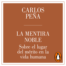 Audiolibro La mentira noble  - autor Carlos Peña   - Lee Lucas Medina