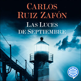 Audiolibro Las Luces de Septiembre  - autor Carlos Ruiz Zafón   - Lee Marcel Navarro