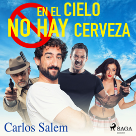 Audiolibro En el cielo no hay cerveza  - autor Carlos Salem   - Lee Chema Agullo