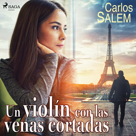 Audiolibro Un violín con las venas cortadas  - autor Carlos Salem   - Lee Fabio Arciniegas
