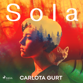 Audiolibro Sola  - autor Carlota Gurt   - Lee Mireia Magallón
