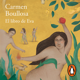 Audiolibro El libro de Eva  - autor Carmen Boullosa   - Lee Equipo de actores