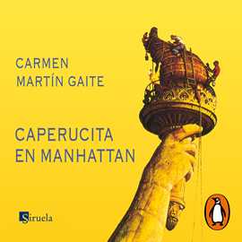 Audiolibro Caperucita en Manhattan  - autor Carmen Martín Gaite   - Lee Sol de la Barreda