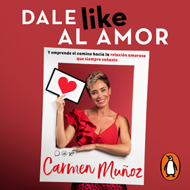 Audiolibro Dale like al amor  - autor Carmen Muñoz   - Lee Equipo de actores