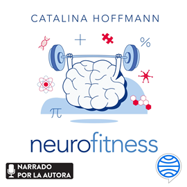 Audiolibro Neurofitness  - autor Catalina Hoffmann   - Lee Catalina Hoffmann