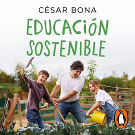 Audiolibro Educación sostenible  - autor César Bona   - Lee Íñigo Álvarez de Lara Moreno
