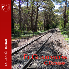 Audiolibro El Guardavías - Dramatizado  - autor Charles Dickens   - Lee Equipo de actores