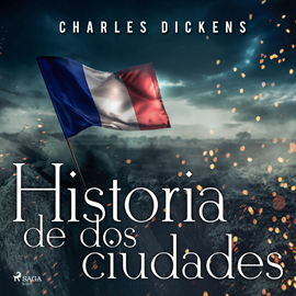 Audiolibro Historia de dos ciudades  - autor Charles Dickens   - Lee Salvador Bosch