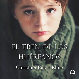 Audiolibro El tren de los huérfanos  - autor Christina Baker Kline   - Lee Equipo de actores