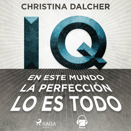Audiolibro IQ  - autor Christina Dalcher   - Lee Esther Solans