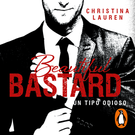 Audiolibro Beautiful Bastard (Saga Beautiful 1)  - autor Christina Lauren   - Lee Equipo de actores