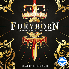 Audiolibro El origen de las dos reinas (Furyborn 1)  - autor Claire Legrand   - Lee Elisabet Bargalló