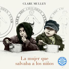 Audiolibro La mujer que salvaba a los niños  - autor Clare Mulley   - Lee Marta Martín Jorcano