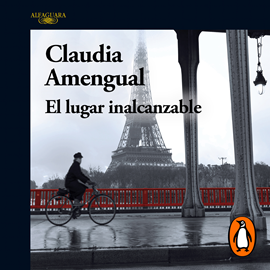 Audiolibro El lugar inalcanzable  - autor Claudia Amengual   - Lee Javier Carbone