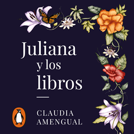 Audiolibro Juliana y los libros  - autor Claudia Amengual   - Lee Karin Zavala