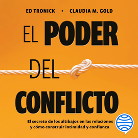 Audiolibro El poder del conflicto  - autor Claudia M. Gold;Ed Tronick   - Lee Equipo de actores
