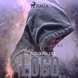 Audiolibro El susurro del loco  - autor Claudio Hernandez   - Lee Pablo López