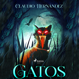Audiolibro Gatos  - autor Claudio Hernandez   - Lee Pablo López