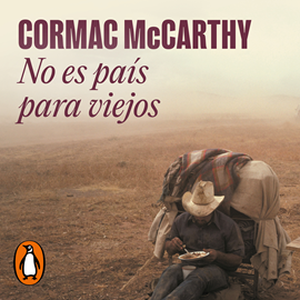 Audiolibro No es país para viejos  - autor Cormac McCarthy   - Lee Víctor Manuel Espinoza