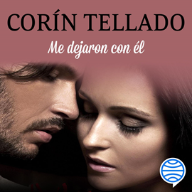 Audiolibro Me dejaron con él  - autor Corín Tellado   - Lee Adriana Galindo