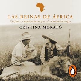 Audiolibro Las reinas de África  - autor Cristina Morató   - Lee Elisa Beuter