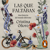 Audiolibro Las que faltaban  - autor Cristina Oñoro   - Lee Elsa Veiga
