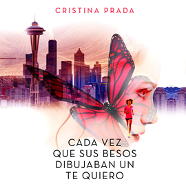 Audiolibro Cada vez que sus besos dibujaban un te quiero  - autor Cristina Prada   - Lee Ingrid Elwes