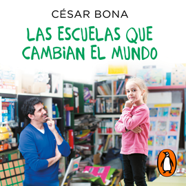 Audiolibro Las escuelas que cambian el mundo  - autor César Bona   - Lee Marcel Navarro