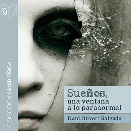 Audiolibro Sueños  - autor Dani Olivert Salgado   - Lee Pablo López