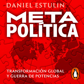 Audiolibro Metapolítica  - autor Daniel Estulin   - Lee Alejandro Ivarias