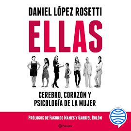 Audiolibro Ellas  - autor Daniel López Rosetti   - Lee Lucas Medina