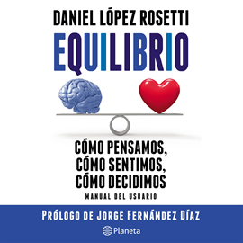 Audiolibro Equilibrio  - autor Daniel López Rosetti   - Lee Lucas Medina