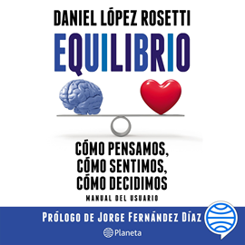Audiolibro Equilibrio  - autor Daniel López Rosetti   - Lee Lucas Medina
