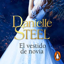 Audiolibro El vestido de novia  - autor Danielle Steel   - Lee Adriana Galindo