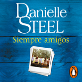 Audiolibro Siempre amigos  - autor Danielle Steel   - Lee Jane Santos